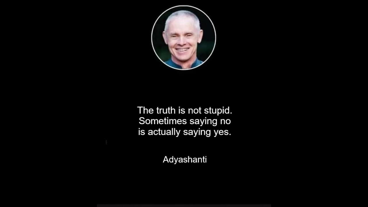 Adyashanti: Q&A—how to deal with people who are mean—I don't want to speak things that are not kind