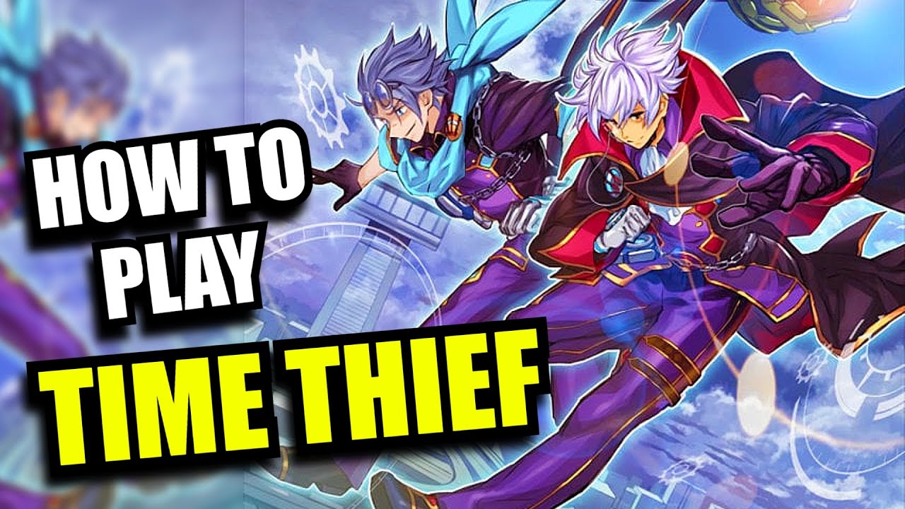 Yu-Gi-Oh! How to Play Time Thief! - Time Thief Combo Guide!