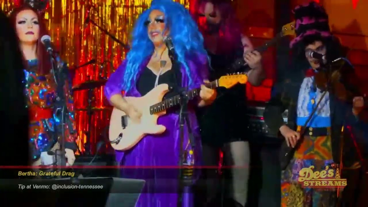 BERTHA: Grateful Drag - Brown Eyed Women (4-29-23)