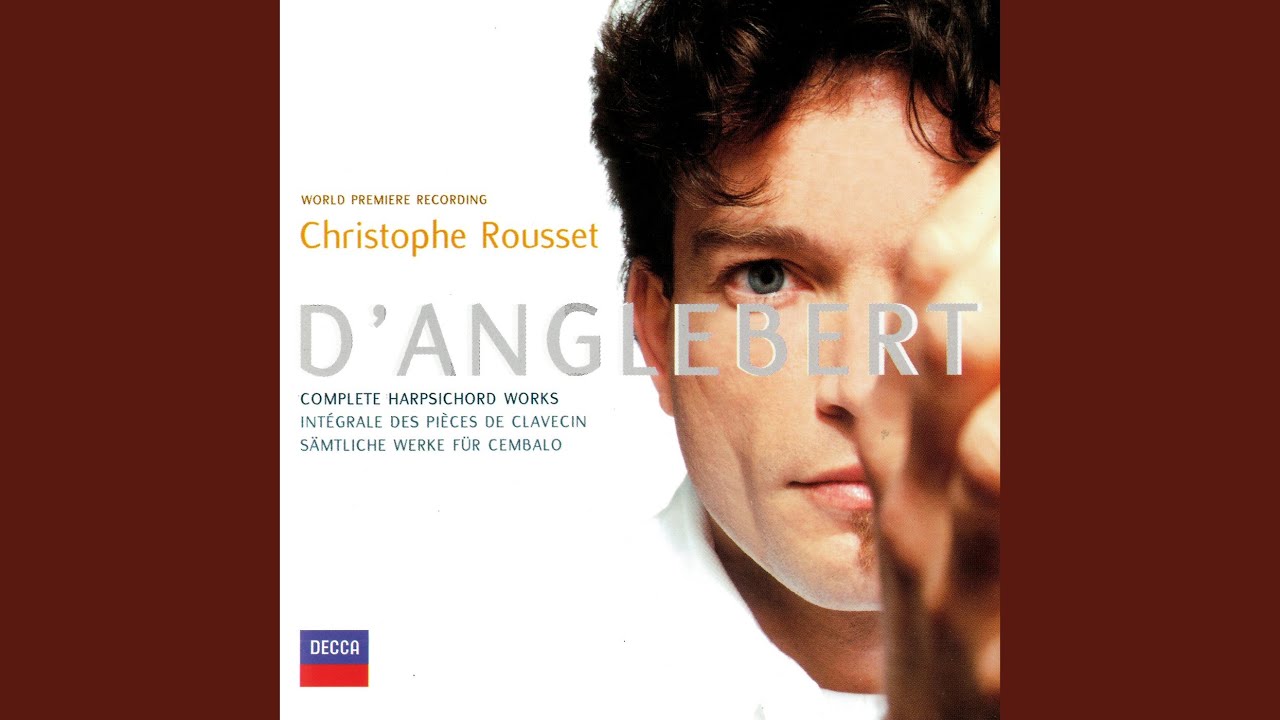 D'Anglebert: Pièces de Clavecin in D minor - 5. Sarabande grave