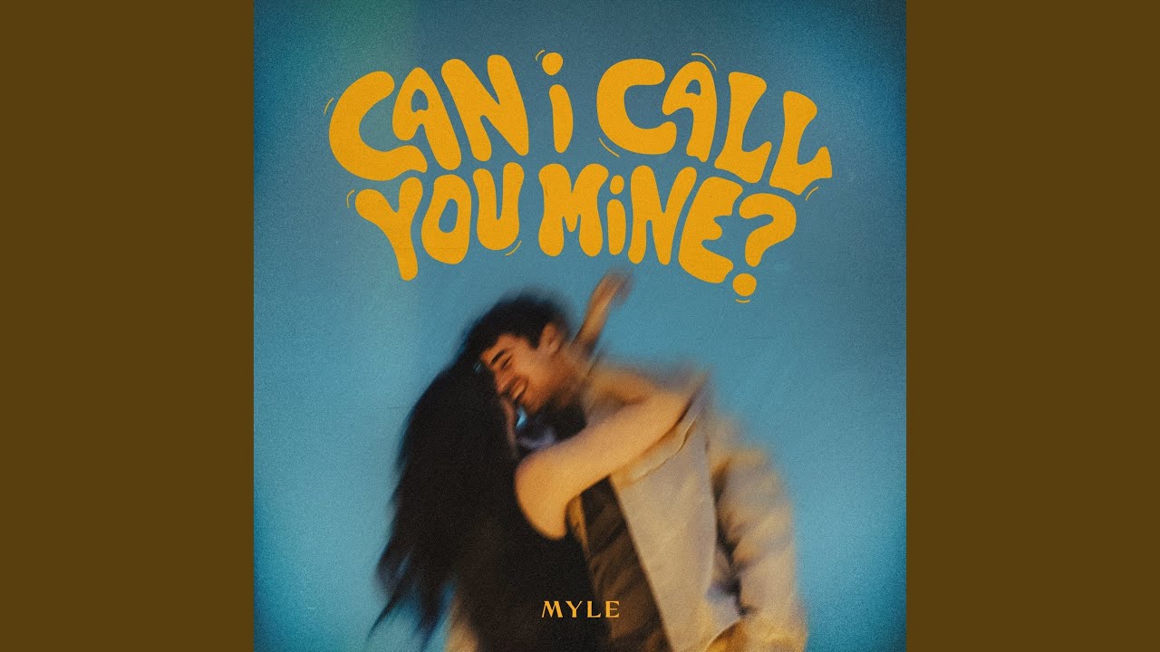 Can I Call You Mine?