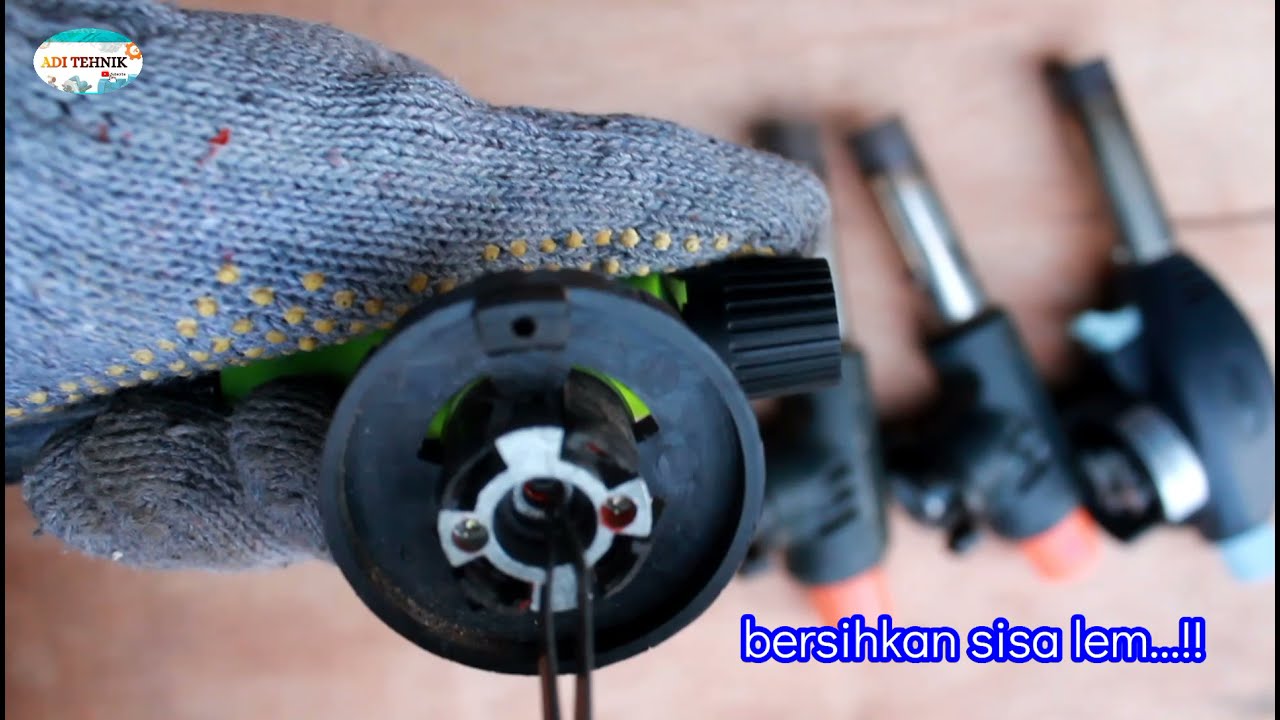 memperbaiki gas torch/easy way to repair gas torch
