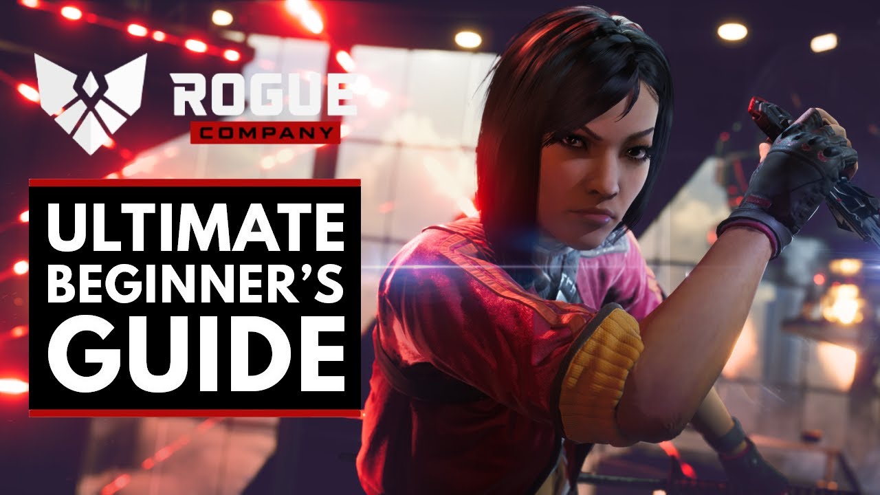 The Ultimate Beginners Guide to Rogue Company
