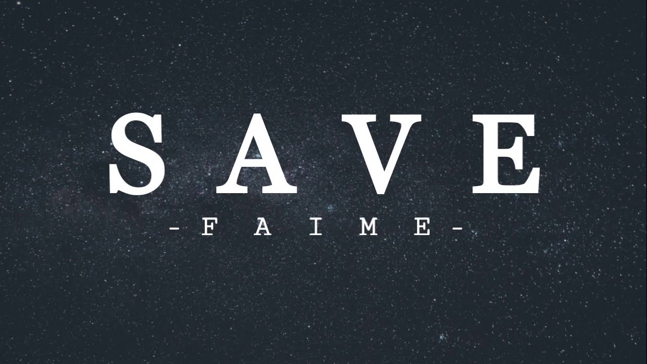 Save - Faime (Lyric Video)