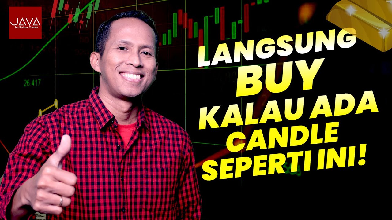 Langsung Buy Kalau Ada Candle Seperti Ini!