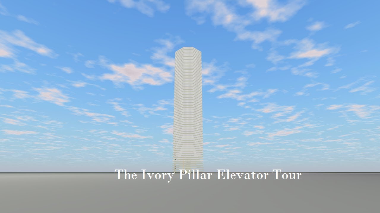 Tour of the Elevators @ The Ivory Pillar