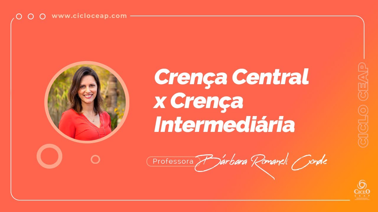 Cren&ccedil;a Central x Cren&ccedil;a Intermedi&aacute;ria | Ciclo CEAP