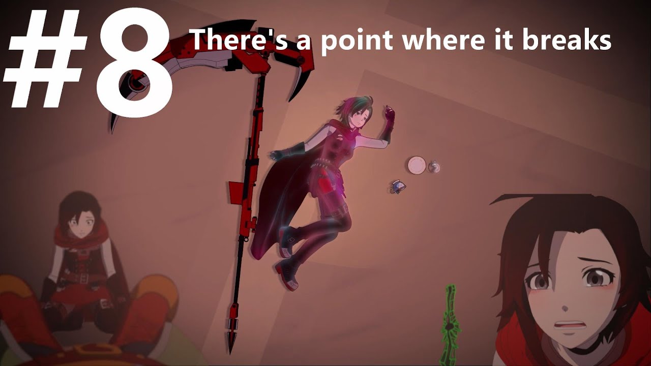 RWBY Volume 9 Episode 8 On Crack #8 There's a point where it breaks