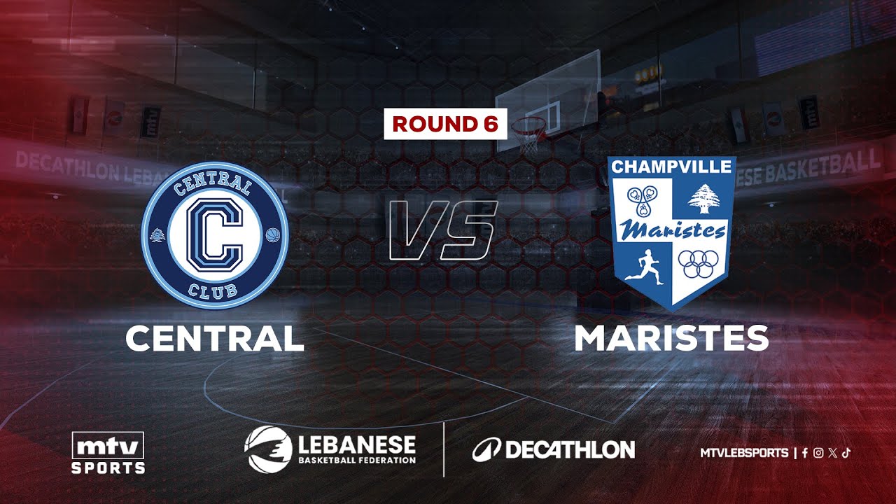 Decathlon Lebanese Basketball Championship 2025-2026 | Central vs Maristes - Round 6