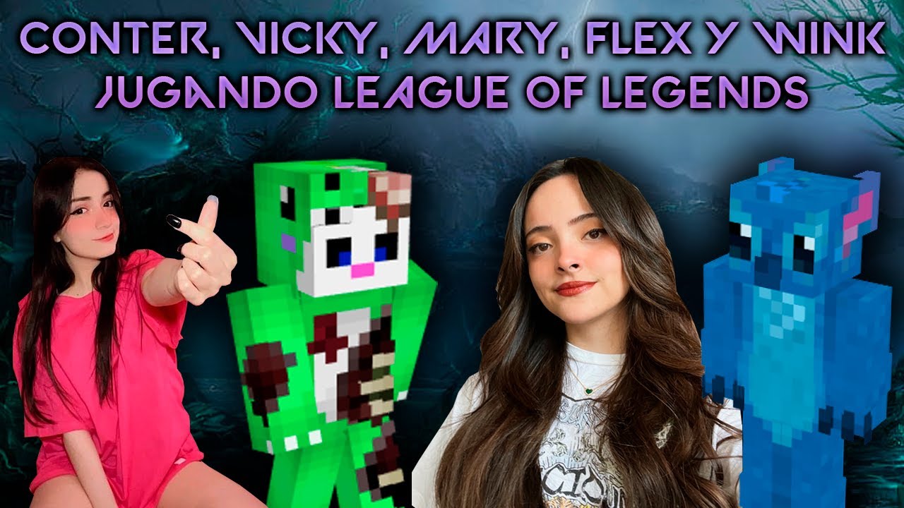 CONTER, VICKY, MARY, FLEX y WINK jugando LEAGUE OF LEGENDS 🤣😁