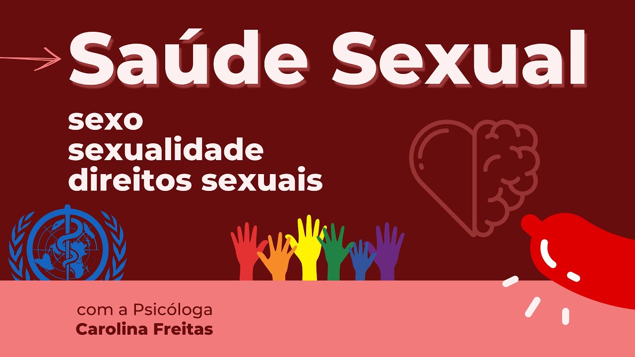 Saúde Sexual Descomplicada: O Que Você Precisa Saber | Psicóloga Carolina Freitas