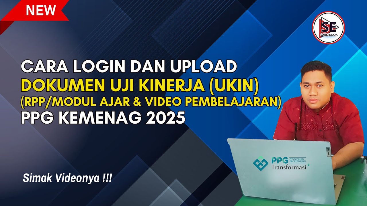 CARA LOGIN & UPLOAD DOKUMEN UJI KINERJA UKIN (RPP/MODUL AJAR & VIDEO PEMBELAJARAN) PPG KEMENAG 2025