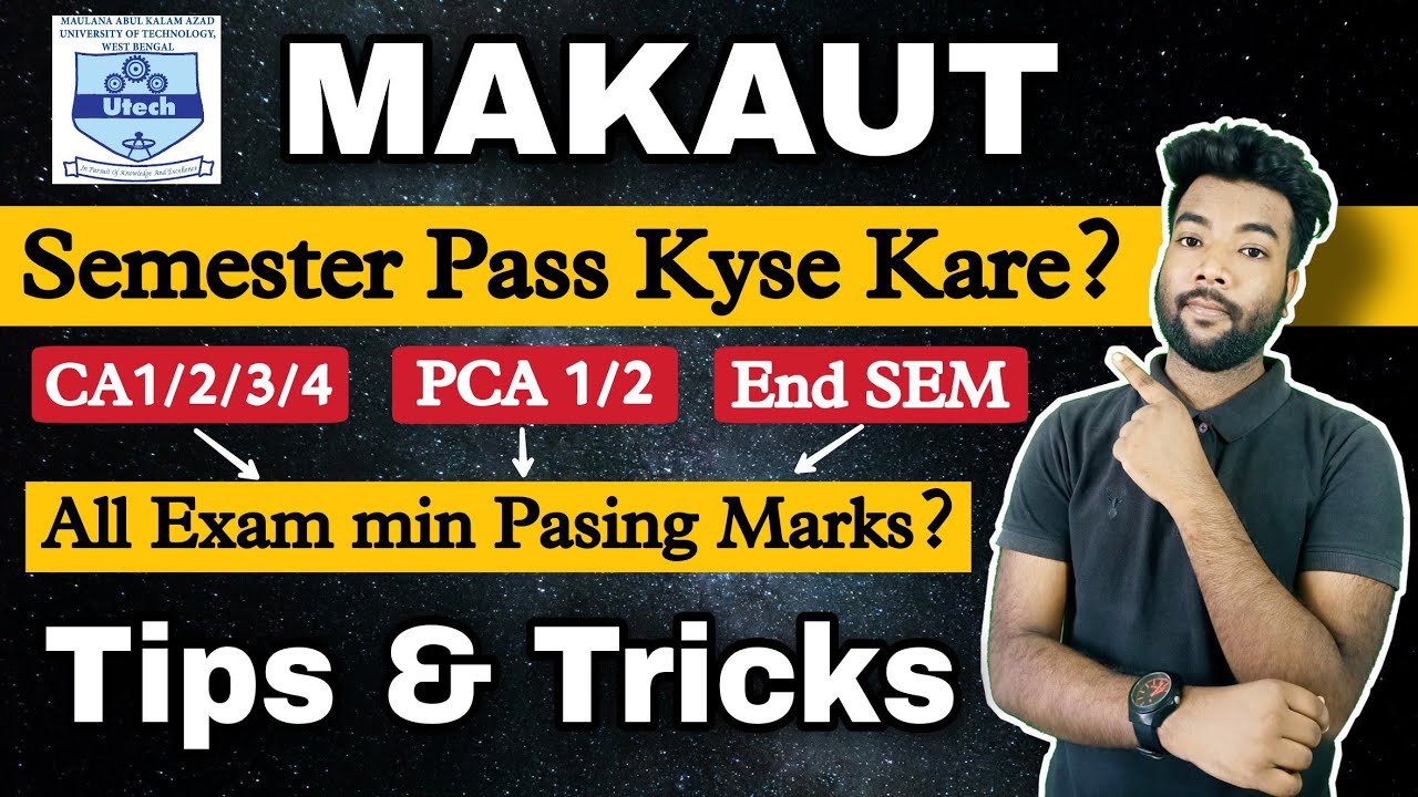 MAKAUT Semester Passing Tips & Tricks | Min Passing Marks For CA, PCA, External & Semester Exam?