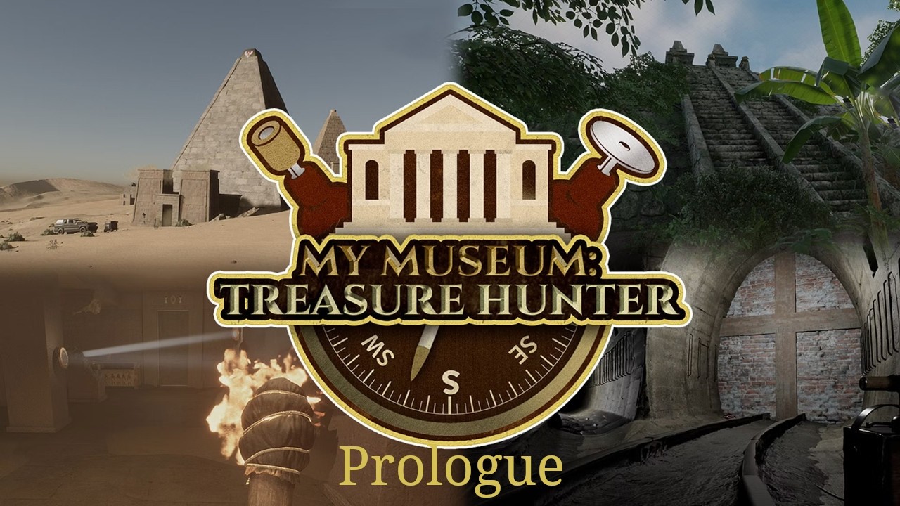 My Museum: Treasure Hunter Prologue.