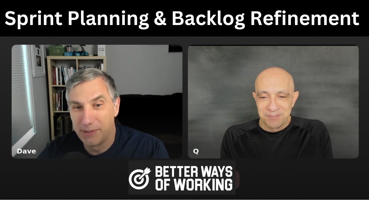 Sprint Planning & Backlog Refinement #betterwaysofworking