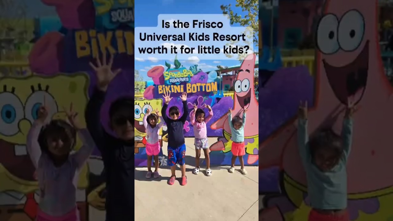Universal Kids Resort Frisco: Worth It With Little Kids?