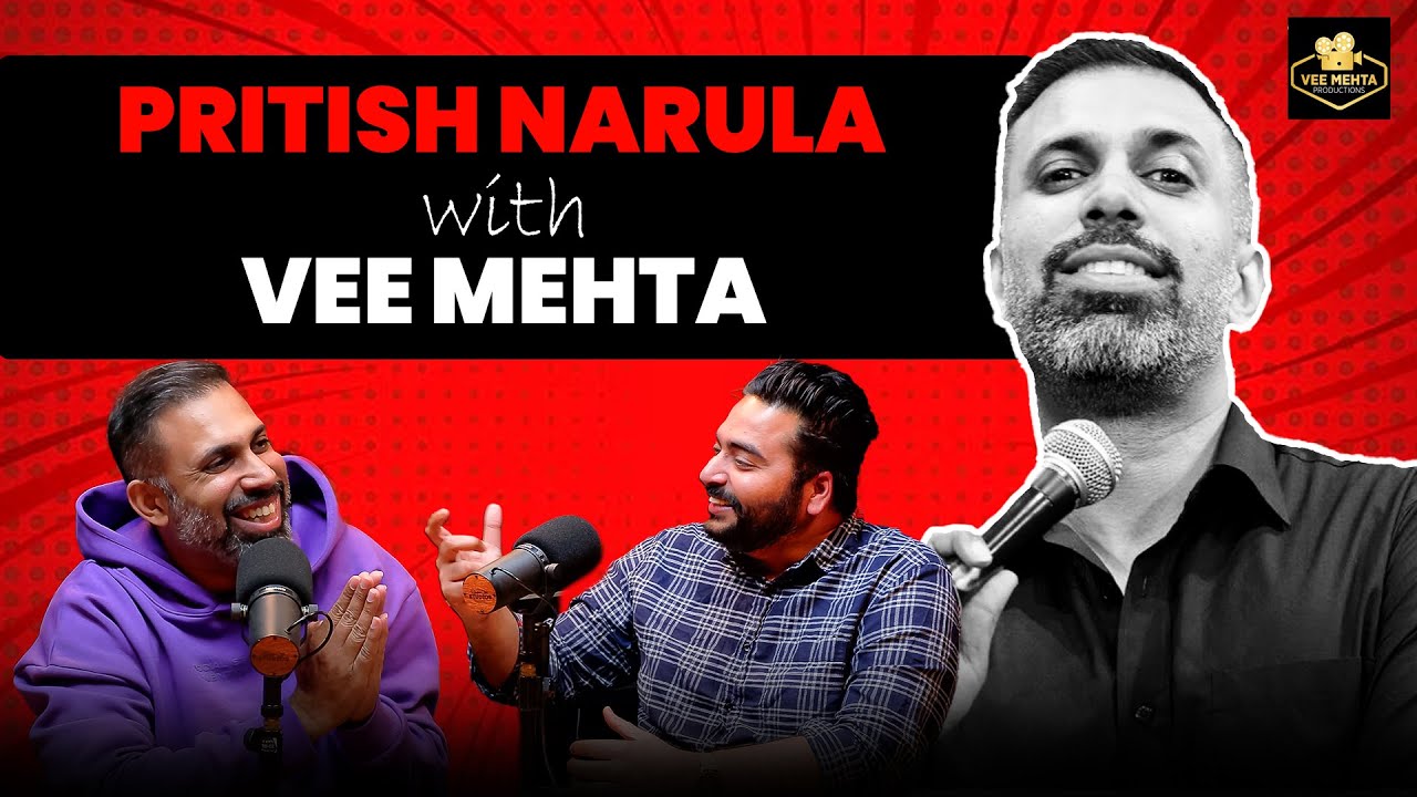 Pritish Narula - The Finest & Classy Comedian | VEE MEHTA | E26