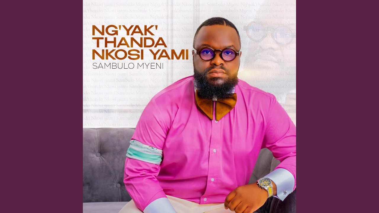Ng'Yak'Thanda Nkosi Yami