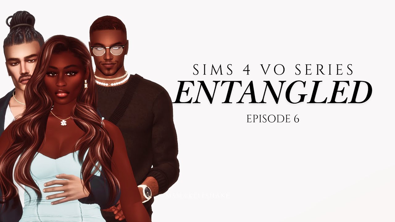 Entangled | Episode 6: 'When the Smoke Clears' | Sims 4 VO Series