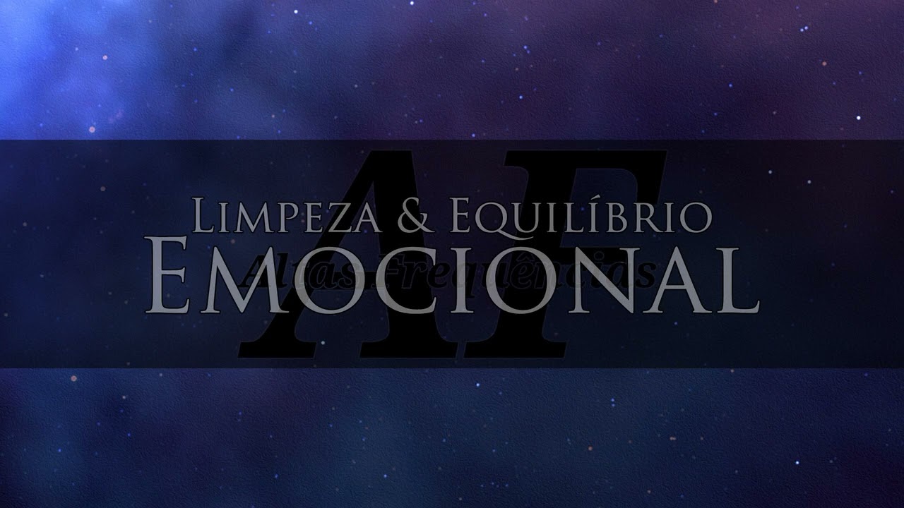 Limpeza & Equil&iacute;brio Emocional (Tom Isocr&ocirc;nico) | Canal: Altas Frequ&ecirc;ncias