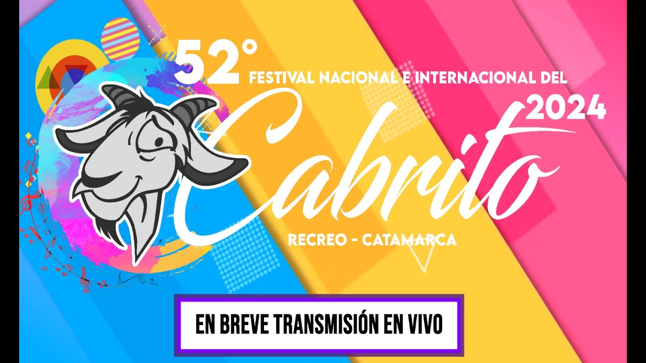 52° FESTIVAL NACIONAL E INTERNACIONAL DEL CABRITO 2024