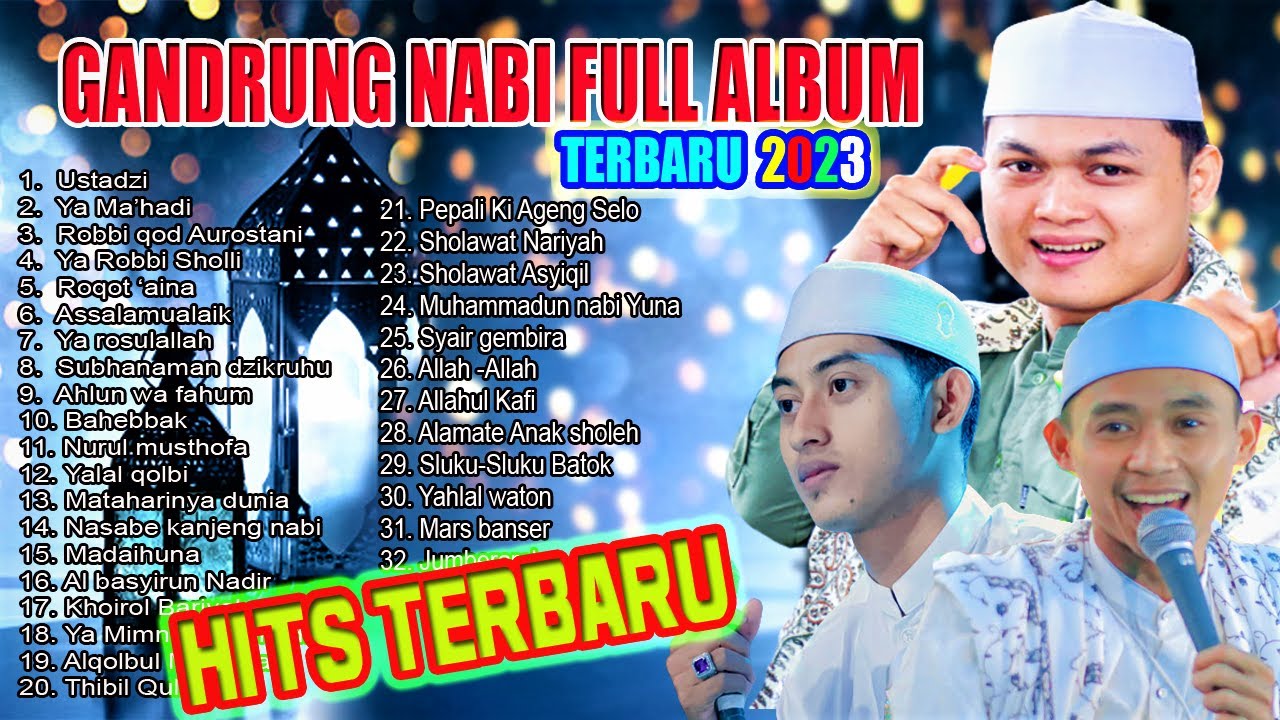 MANTAP POL ..!! FULL ALBUM GANDRUNG NABI HITS TERBARU 2023,SHOLAWAT PENYEJUK HATI TERBARU 2023