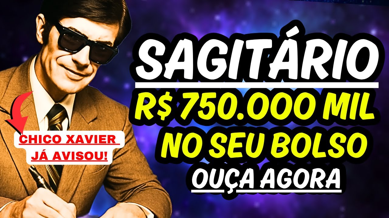 Profecia de SAGITÁRIO♐️  R$ 750.000 mil REAIS na SUA CONTA #signos #sagitario #chicoxavier #dinheiro