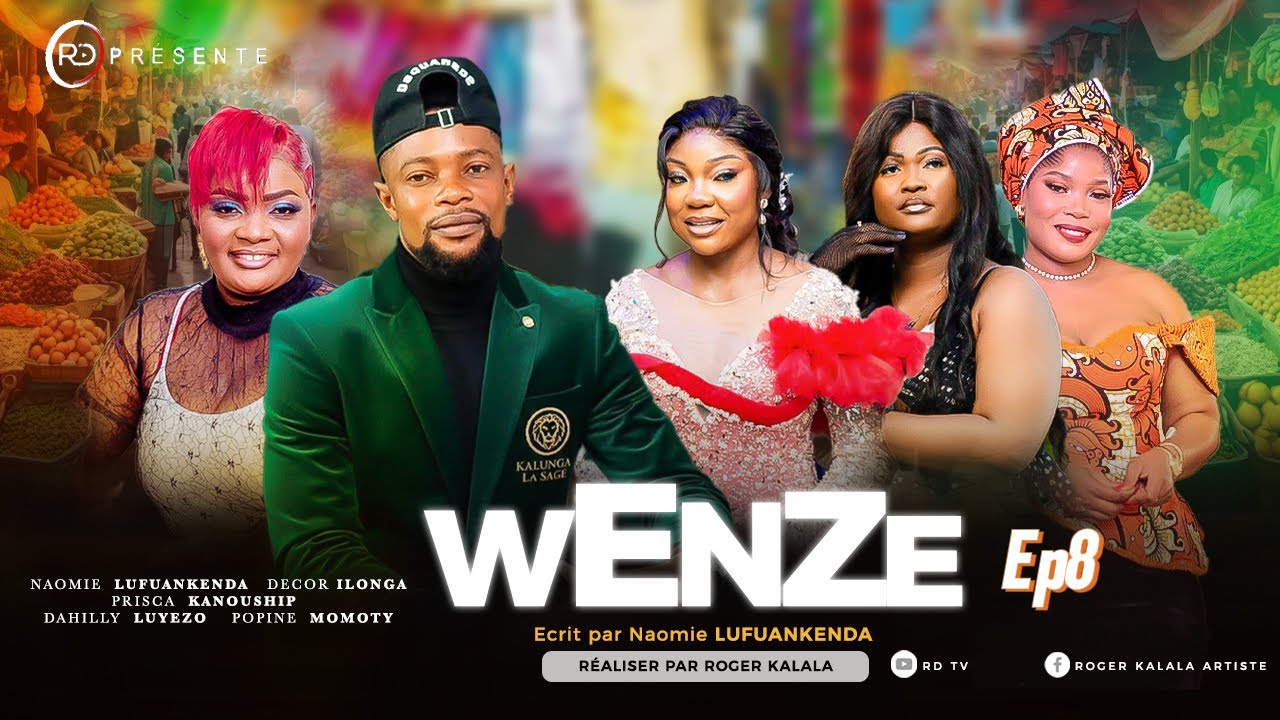 WENZE  EP 8 /UNE SERIE CONGOLAISE DE L'ACTRICE NAOMIE LUFUANKE