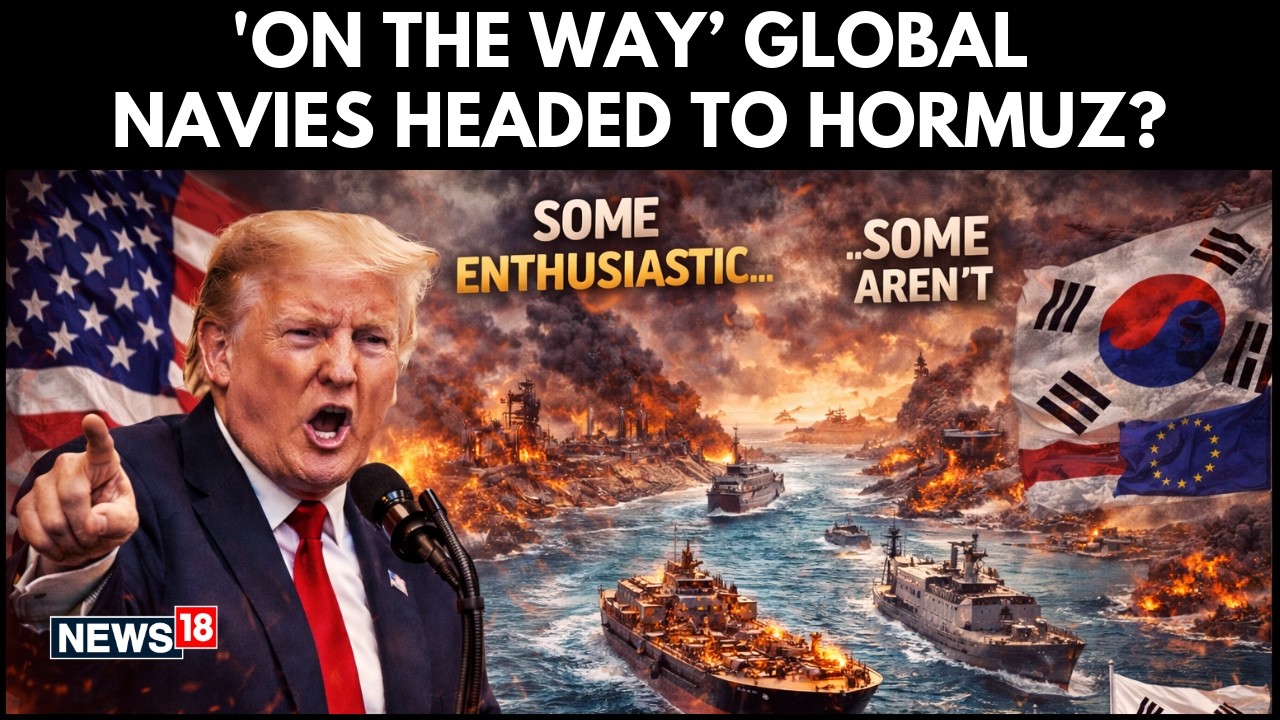 Trump Urges Nations To Join Hormuz Mission, Says Many Countries “On The Way” | Iran War | N18G