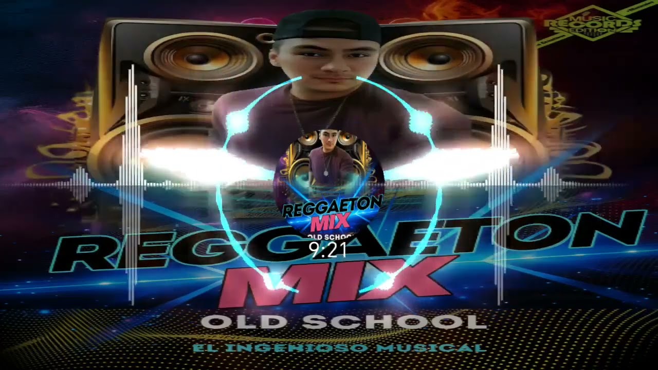 Reggaeton Old School Mix 2026 ✓El Ingenioso Musical (Music Record Editions 🇸🇻)