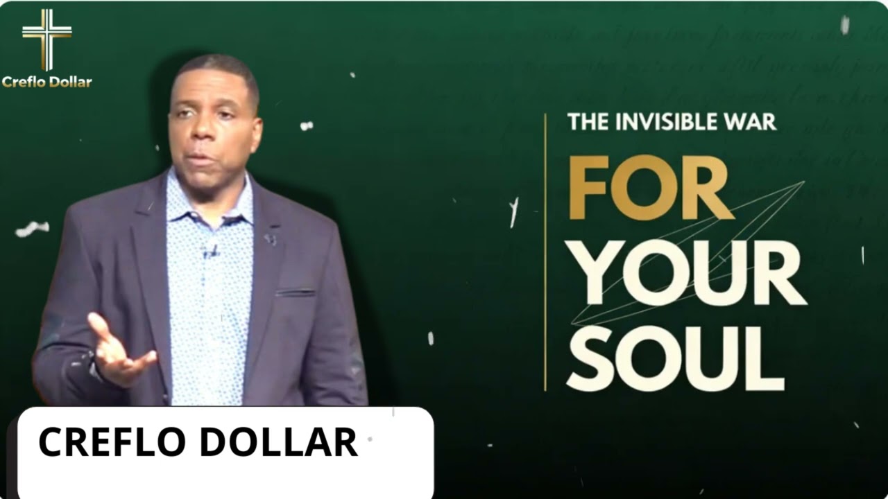 The Invisible War for Your Soul (And How to Win Every Battle) || Creflo Faith