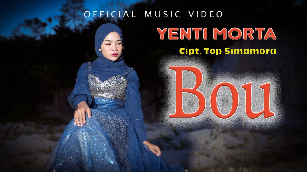 Yenti Morta - Bou - Lagu Tapsel (Official Music Video)