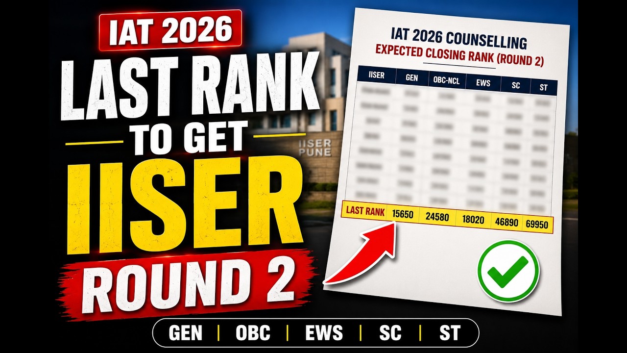 🚨 IAT 2026 Last Rank to Get IISER 🎯 Category Wise Closing Rank (GEN/OBC/EWS/SC/ST)