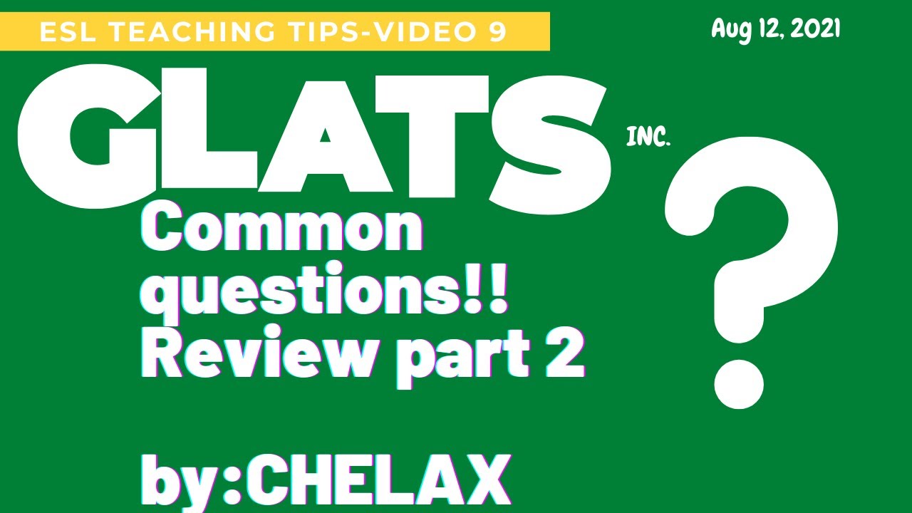 Glats Inc. part 2-Common questions