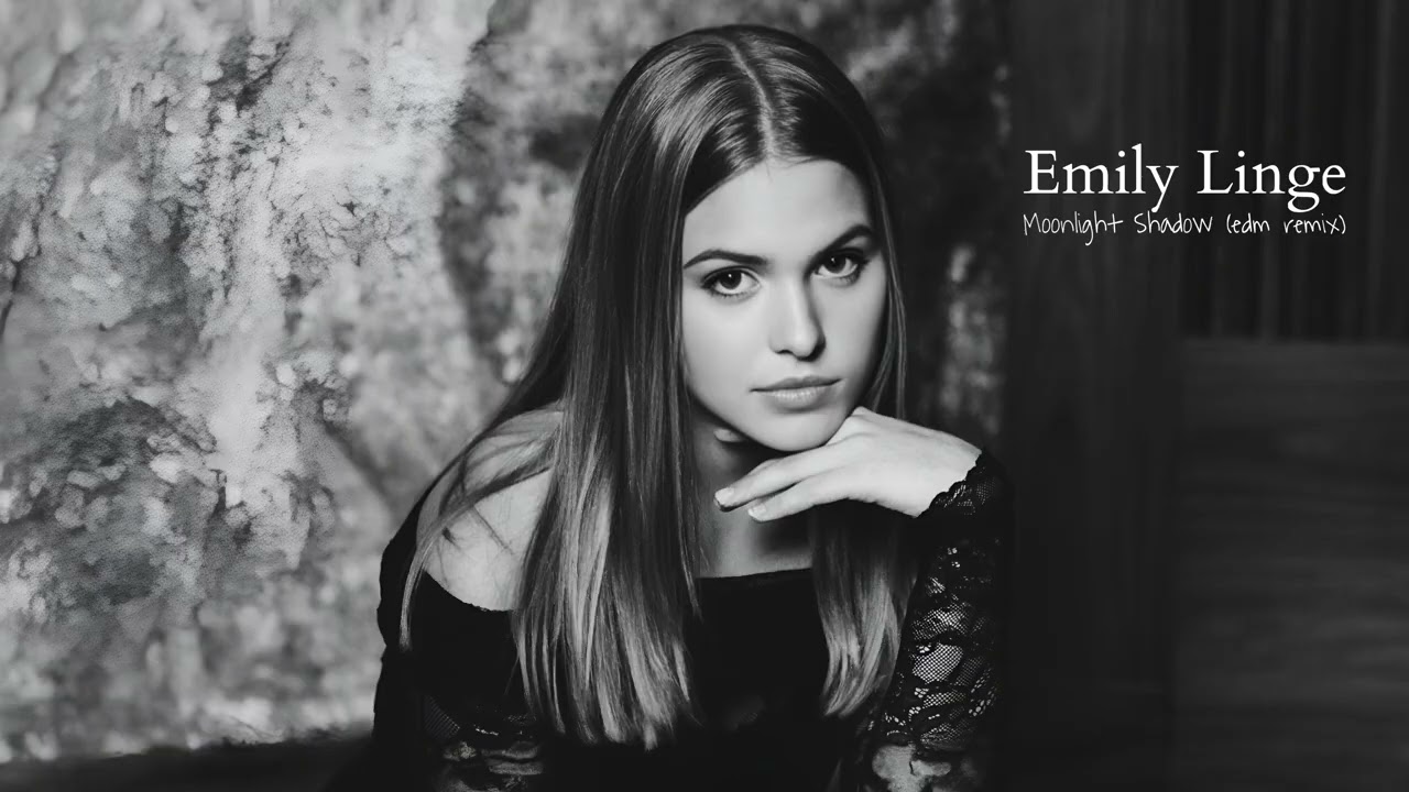 Emily Linge - Moonlight Shadow edm remix