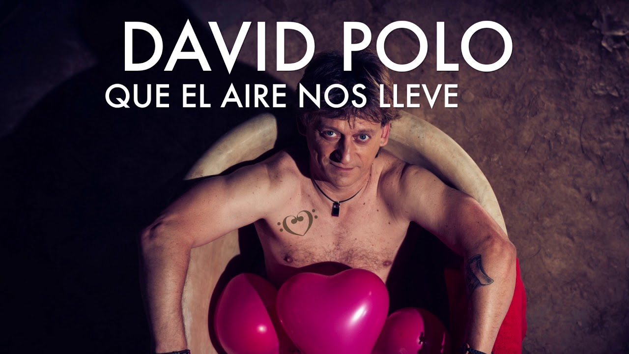 DAVID POLO - QUE EL AIRE NOS LLEVE
