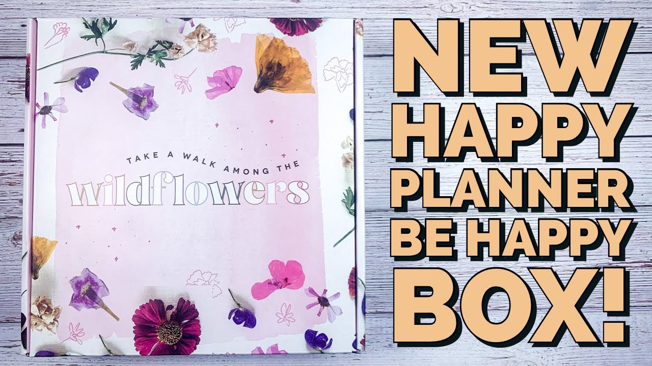 Take A Walk Among the Wildflowers [New Happy Planner BE HAPPY BOX!]