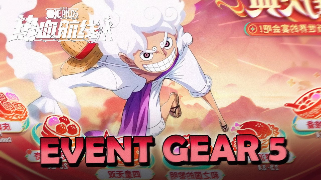 COMPRENDRE et FAIRE les évènements GEAR 5 pour obtenir les TICKETS d'invoc | One Piece FIGHTING PATH