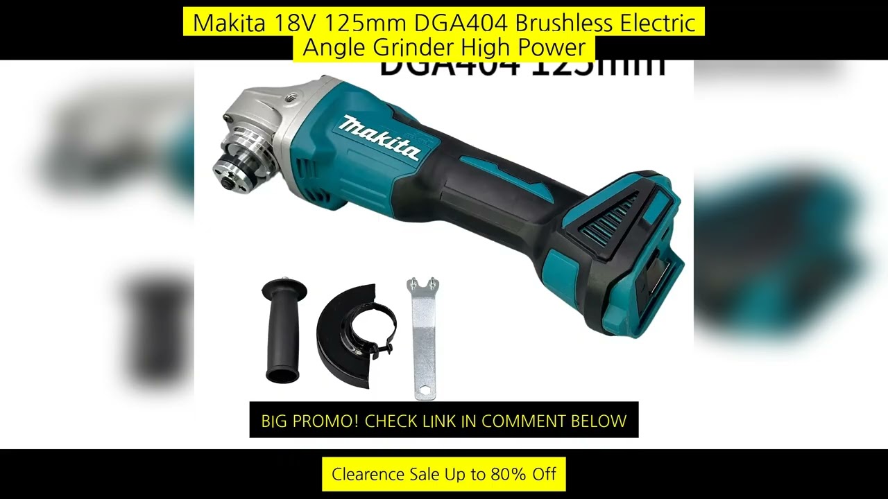 Makita 18V 125Mm Dga404 Brushless Electric Angle Grinder High Power