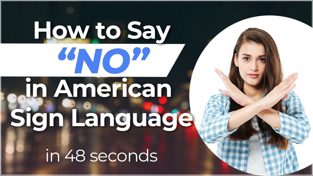 How to sign NO in ASL?
