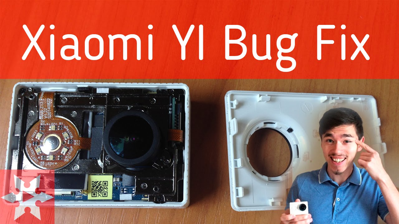 Исправление всех проблем Xiaomi YI