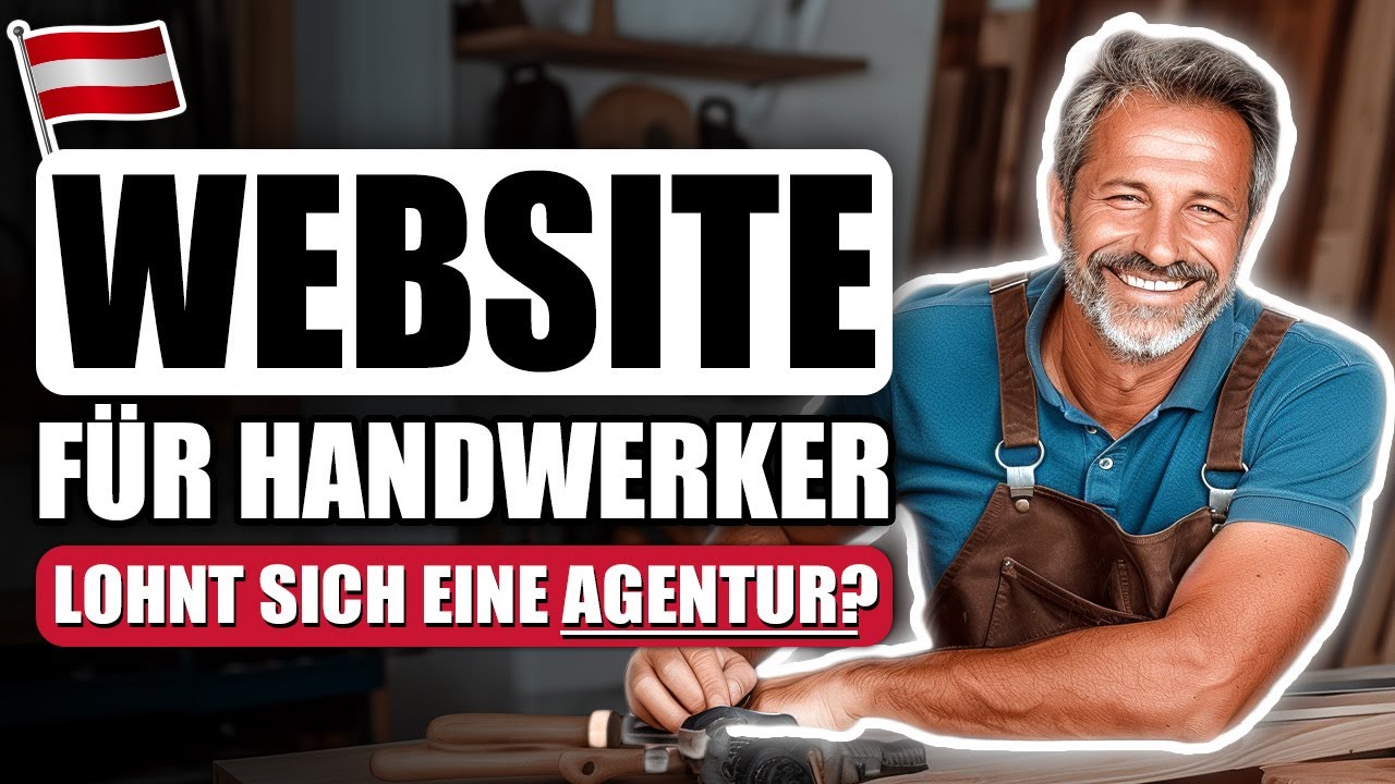 🇦🇹 F&uuml;r Handwerker in &Ouml;sterreich: Lohnt sich eine Webdesign-Agentur?