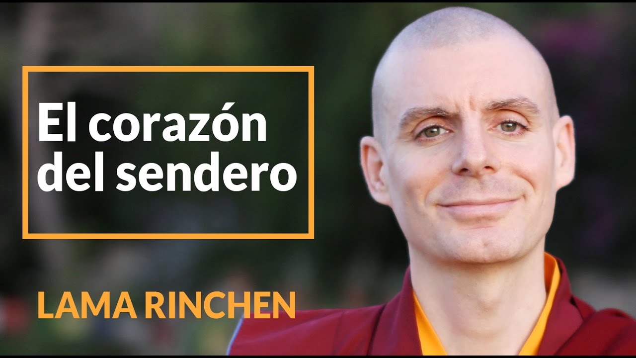 La Esencia del Camino de los Bodhisattvas es Bodhichitta || Lama Rinchen Gyaltsen