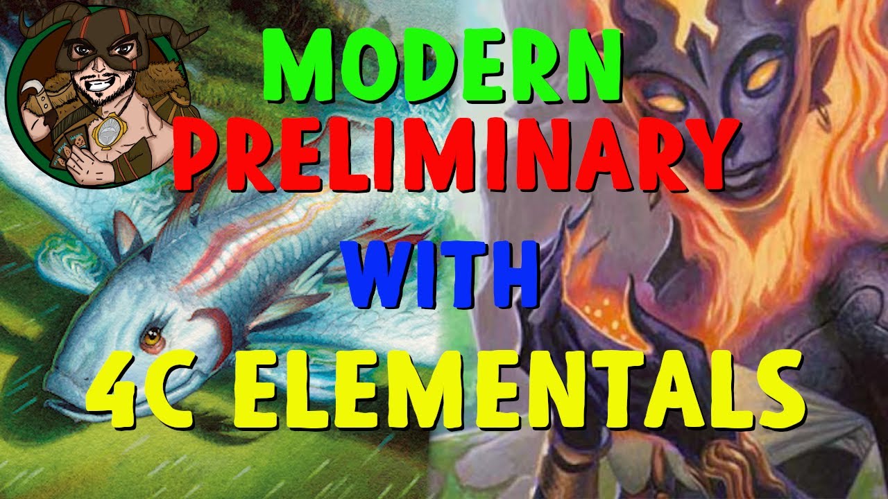 Modern Preliminary with 4c Elementals