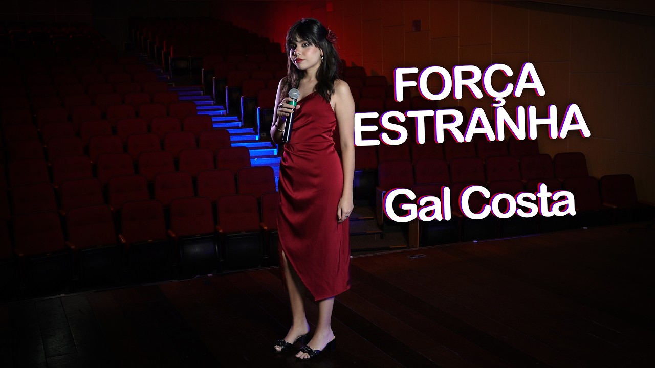 For&ccedil;a Estranha - Gal Costa (Cover by Bia Negreiros)
