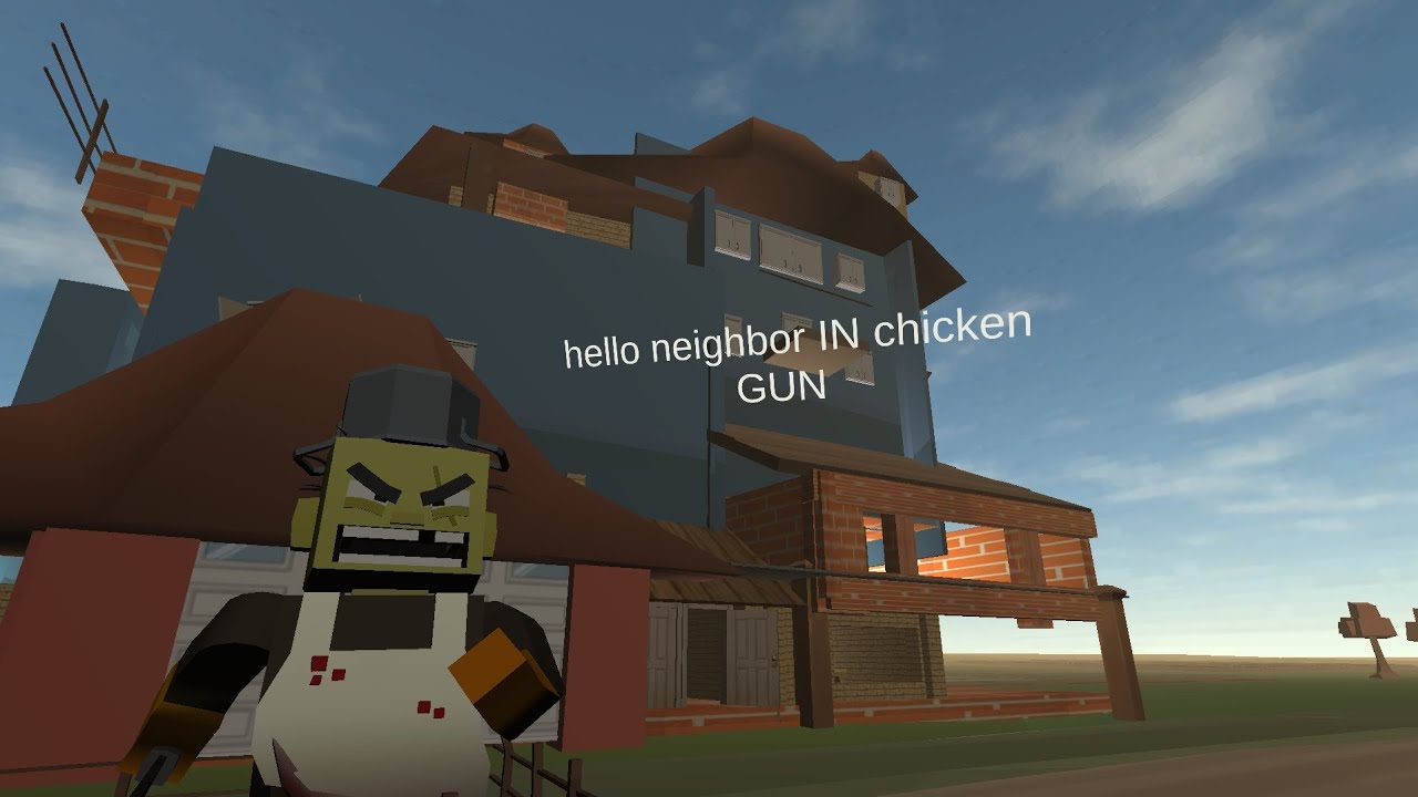 Hello Neighbor alpha 1 in Chicken gun 