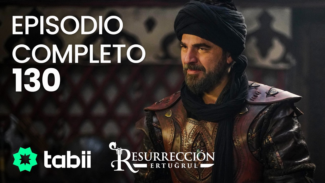 Resurrección: Ertugrul | Episodio completo 130