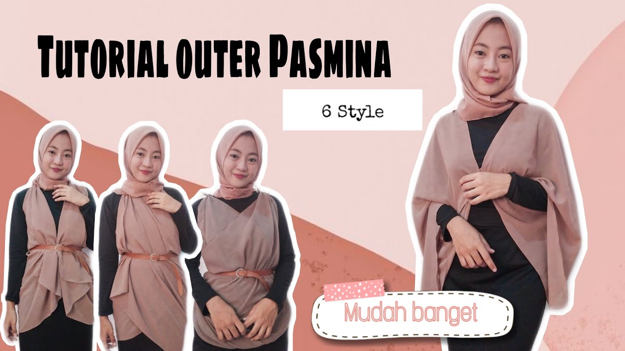 TUTORIAL OUTER DARI HIJAB PASMINA MUDAH DAN SIMPEL FASHION HACKS