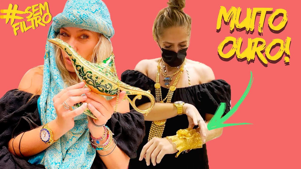 GOLDEN SOUK: PASSEIO PELO MERCADO DO OURO EM DUBAI! | Adriane Galisteu
