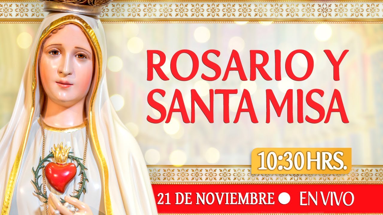 🔸ROSARIO Y SANTA MISA І Viernes 21 de Noviembre 2025.  Pe. Vicente Croes EP.